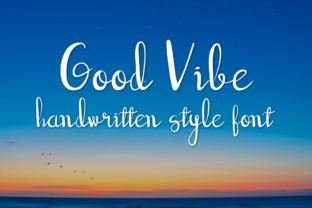 Good Vibe: The Modern Handwritten Typeface for Crafters